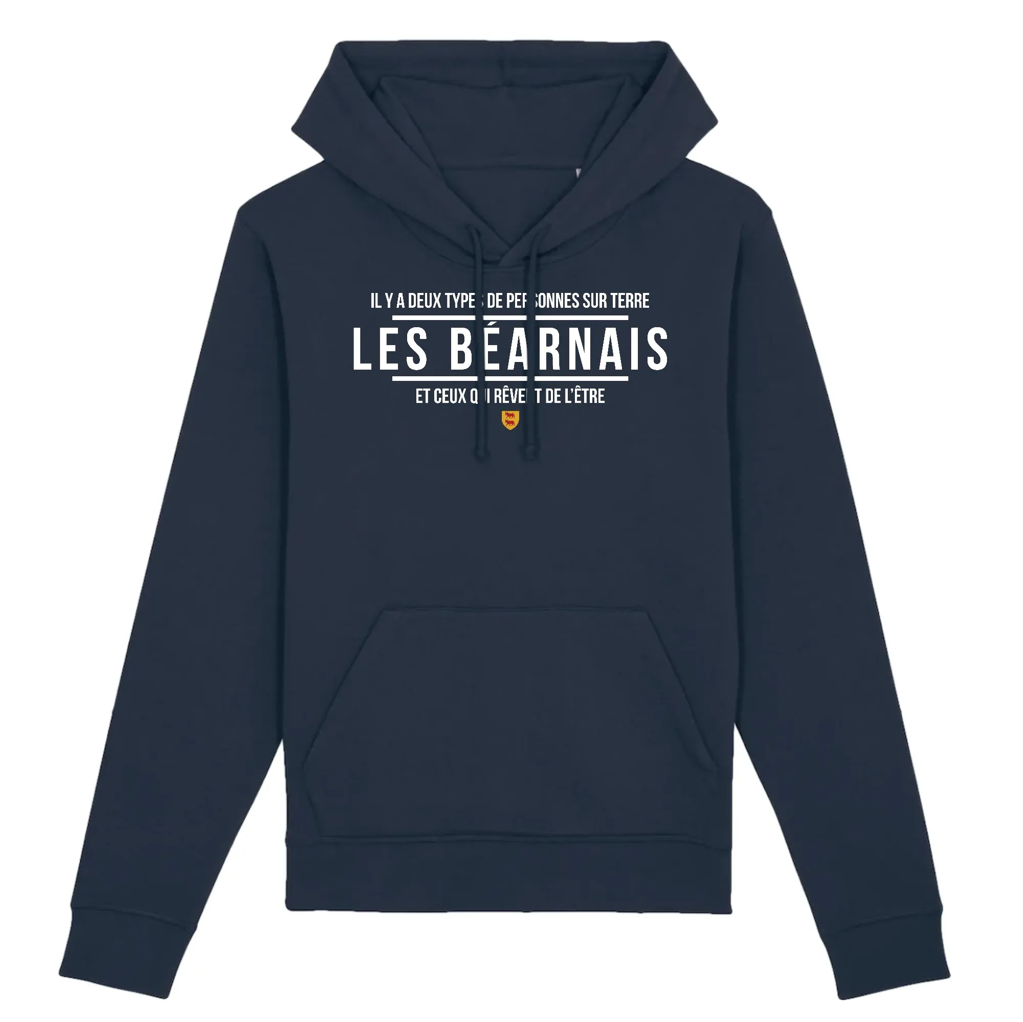 Deux types de personnes les Béarnais et ceux qui rêvent de l'être - Sweatshirt à capuche cadeau coton bio imprimé dans le Midi