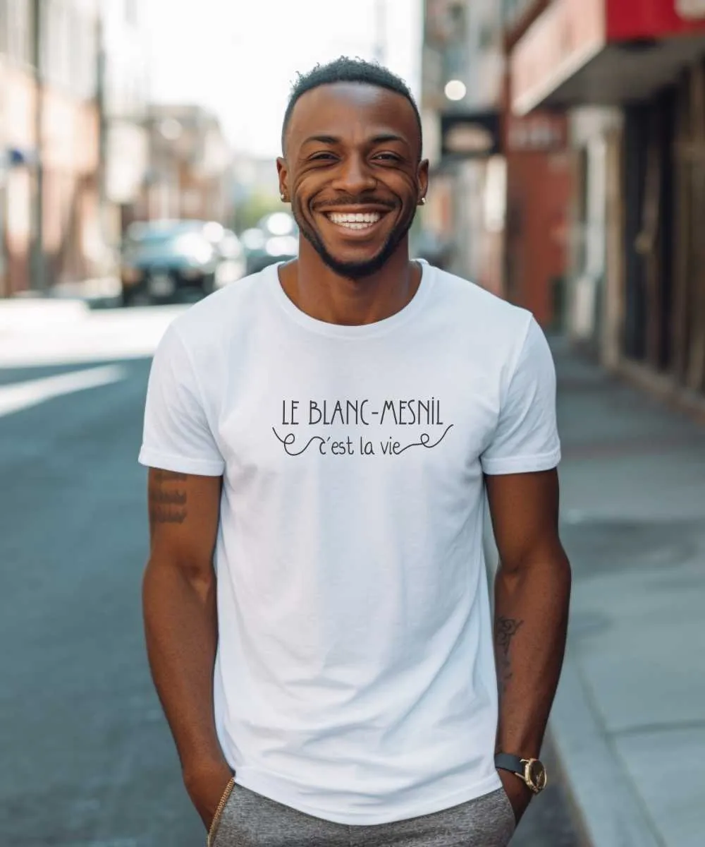 T-Shirt Le Blanc-Mesnil c'est la vie